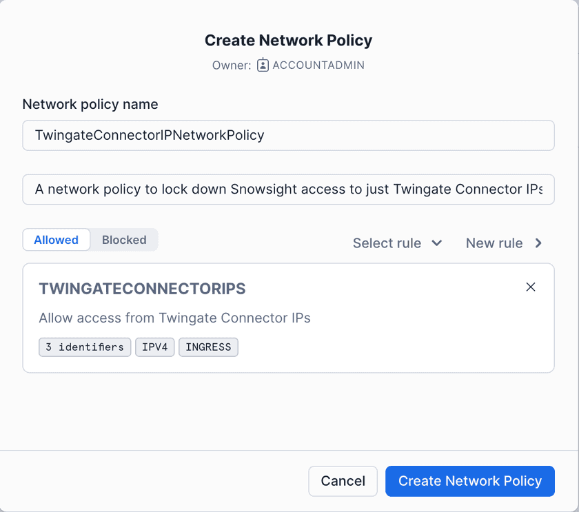 Create a Network Policy scoped to Twingate Connector IP addresses